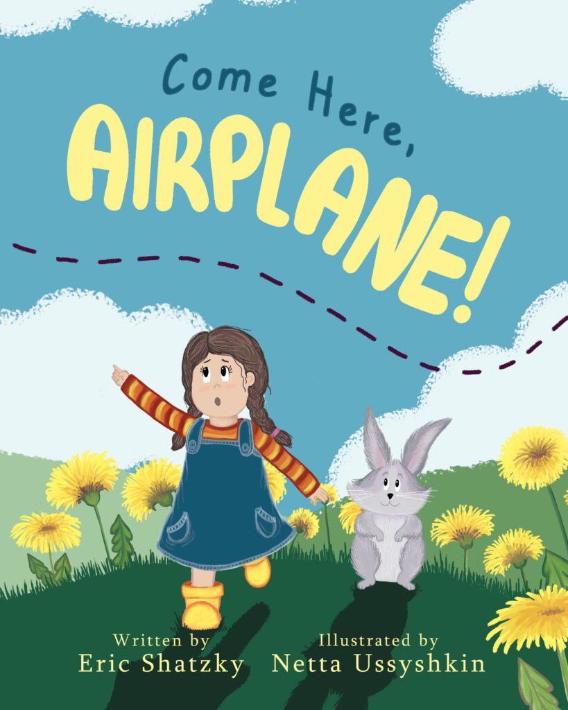 Come Here, Airplane! - Children's Books